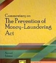 Commentary on The Prevention of Money - Laundering Act, 2/e