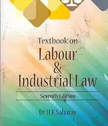 Textbook on Labour and Industrial Law, 7/e