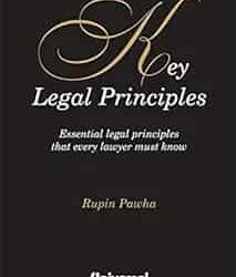 Key Legal Principles Essential legal Principles that every lawyer must know