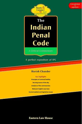 The Indian Penal Code—A Critical Commentary