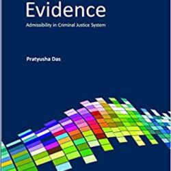 Forensic Evidence — Admissibility in Criminal Justice System
