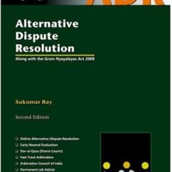 Alternative Dispute Resolution along with the Gram Nyayalayas Act 2008