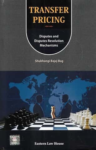 Transfer Pricing—Disputes and Disputes Resolution Mechanisms