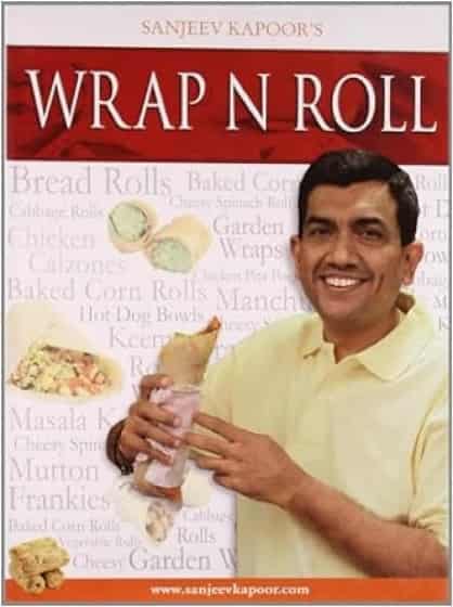 Wrap and Roll by Sanjeev Kapoor