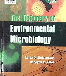 The Dictionary of Environmental Microbiology