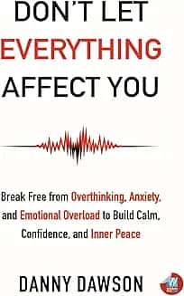 Don't Let Everything Affect You