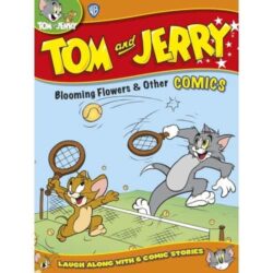 Tom & Jerry: Blooming Flowers & Other Comics