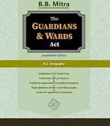 B.B. Mitra's The Guardians & Wards Act