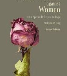 Sexual Violence against Women with Special Reference to Rape