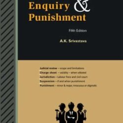K.P. Chakravarti's Domestic Enquiry & Punishment