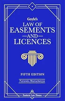 Goyle's Law of Easements and Licences