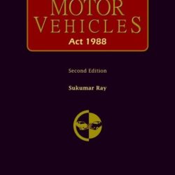 P.K. Sarkar's The Motor Vehicles Act, 1988