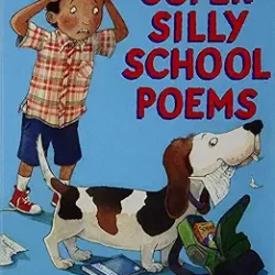 Super Silly School Poems