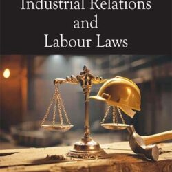 Industrial Relations and Labour Laws