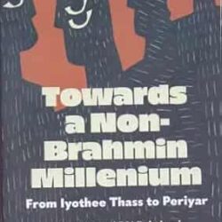 Towards A Non-Brahmin Millenium