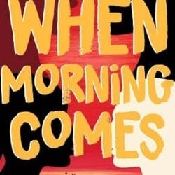 When Morning Comes