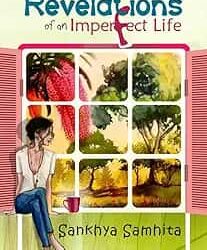 Revelations Of An Imperfect Life