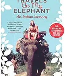 Travels On My Elephant