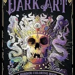 The Best Of Dark Art: A Horror Coloring Book