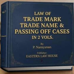 Law of Trade Mark Trade Name & Passing off Cases in 2 vols.