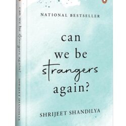 Can We Be Strangers Again