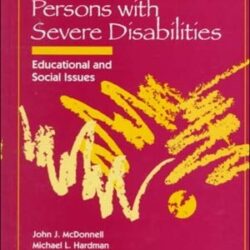 An Introduction To Persons With Severe Disabilities: Educational And Social Issues