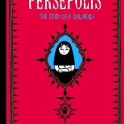 Persepolis by Marjane Satrapi