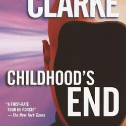 Childhood's End by Arthur C. Clarke