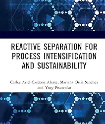 Reactive Separation for Process Intensification and Sustainability