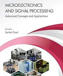 Microelectronics And Signal Processing Advanced Concepts And Applications