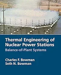 Thermal Engineering Of Nuclear Power Stations Balance Of Plant Systems
