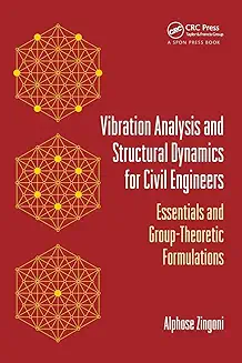 Vibration Analysis and Structural Dynamics for Civil Engineers