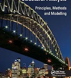 Structural Analysis: Principleas, Methods and Modelling