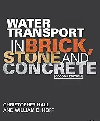 Water Transport in Brick, Stone & Concrete, 2e