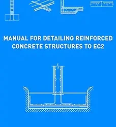 Manual for Detailing Reinforced Concrete Sturctutes to EC2