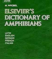 Elsevier'S Dictionary Of Amphibians