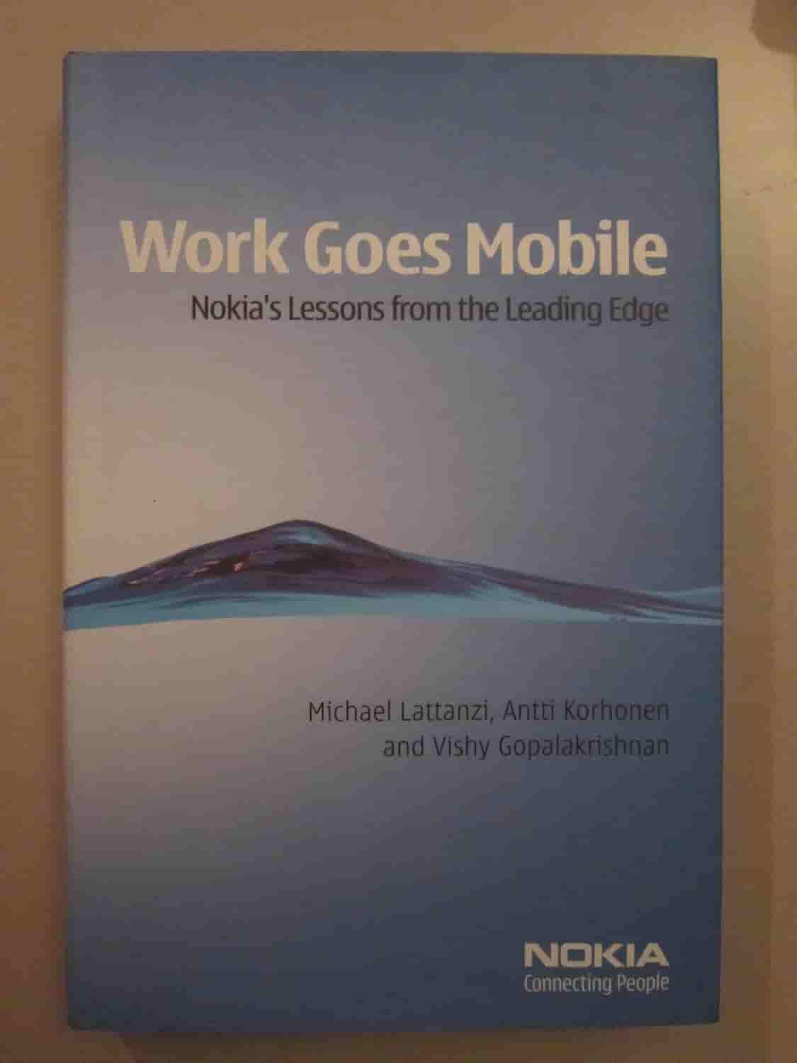 Work Goes Mobile - Nokia'S Lessons From The Leading Edge