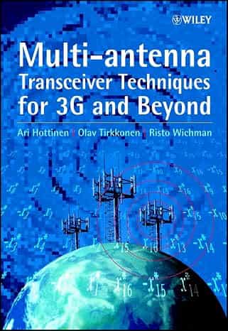 Multi Antenna Transceiver Techniques For 3G And Beyond