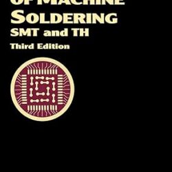 The Handbook Of Machine Soldering Smt And Th 3Ed