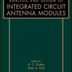 Analysis And Design Of Integrated Circuit Antenna Modules