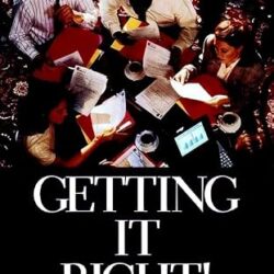 Getting It Right Creating Customer Value For Market Leadership