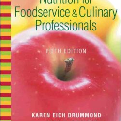 Nutrition For Foodservice & Culinary Professionals, 5E