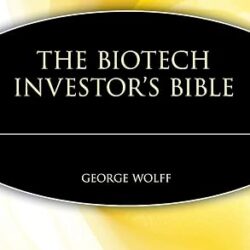 The Biotech Investor'S Bible