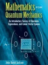 Mathematics for Quantum Mechanics