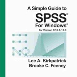 A Simple Guide To Spss For Windows Version 12 0 And 13 0