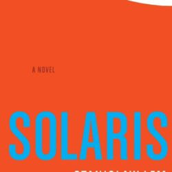 Solaris by Stanislaw Lem