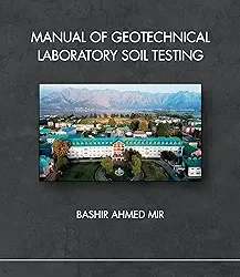 Manual Of Geotechnical Laboratory Soil Testing