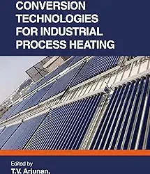 Solar Thermal Conversion Technologies For Industrial Process Heating