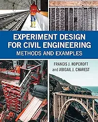 Experiment Design For Civil Engineering Methods And Examples