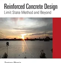 Reinforced Concrete Design Limit State Method and Beyond